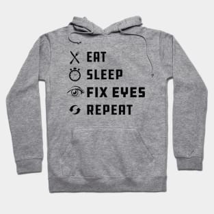 Ophthalmologist - Eat sleep fix eyes repeat Hoodie